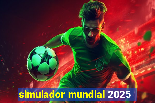 simulador mundial 2025